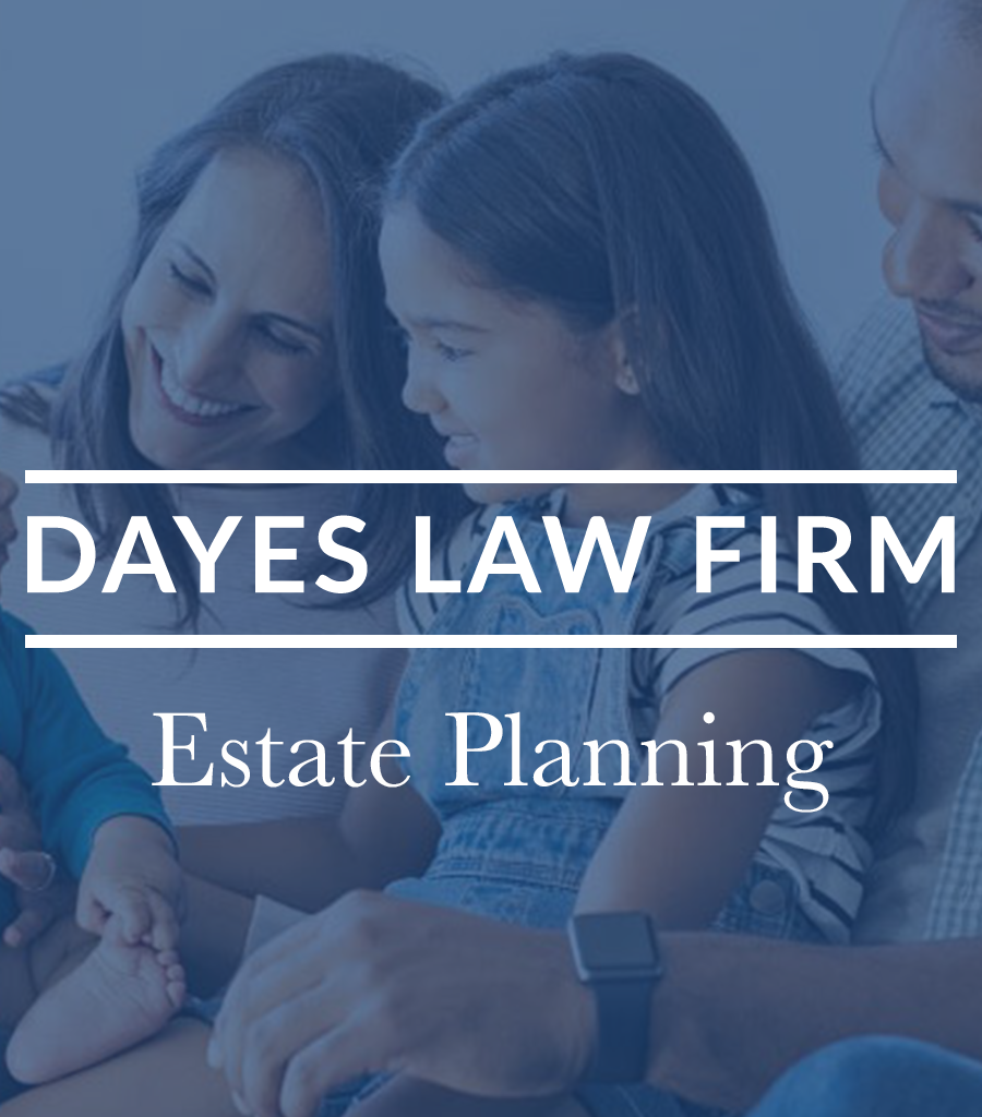 Estate Planning services | Dayes Law Firm